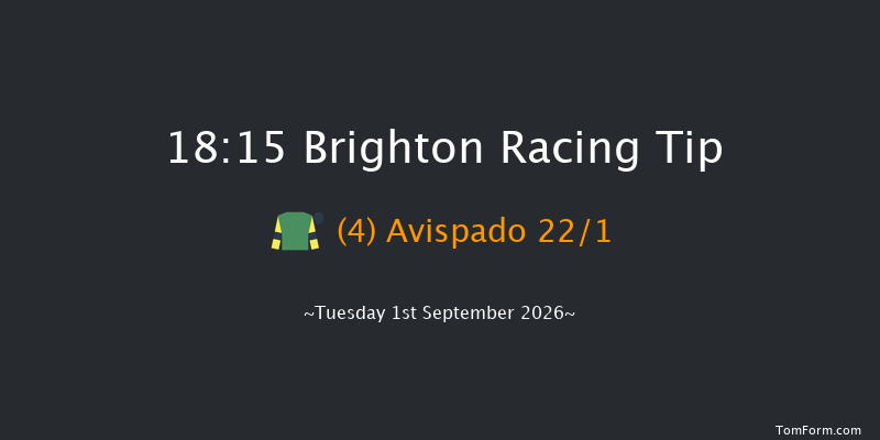 Brighton 18-15 (Class 6) 7f Mon 24th Aug 2026