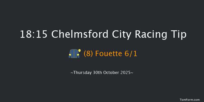 Chelmsford City 18-15 (Class 4) 7f Thu 23rd Oct 2025