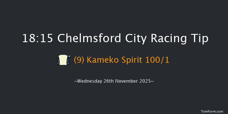 Chelmsford City 18-15 (Class 6) 7f Thu 6th Nov 2025