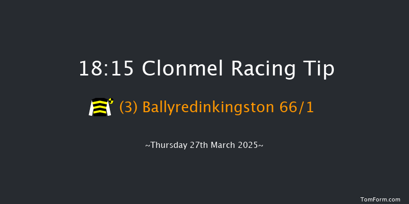 Clonmel  18:15 NH Flat Race 16f Thu 27th Feb 2025