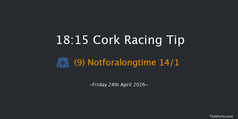 Cork 18-15 8f Mon 6th Apr 2026