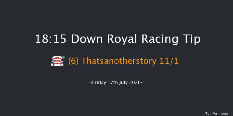 Down Royal 18-15 7f Sat 20th Jun 2026