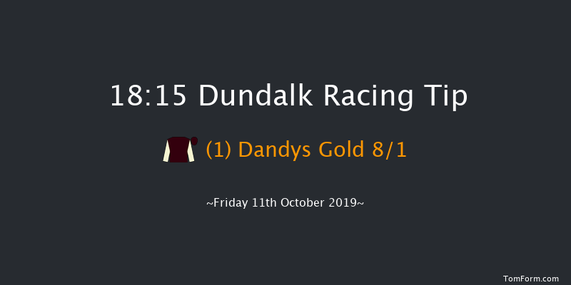 Dundalk 18:15 Handicap 7f Fri 4th Oct 2019