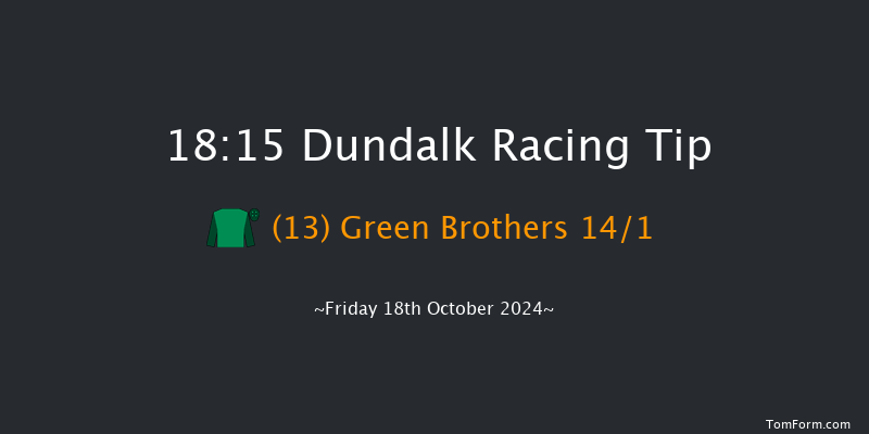 Dundalk  18:15 Handicap 7f  Fri 11th Oct 2024