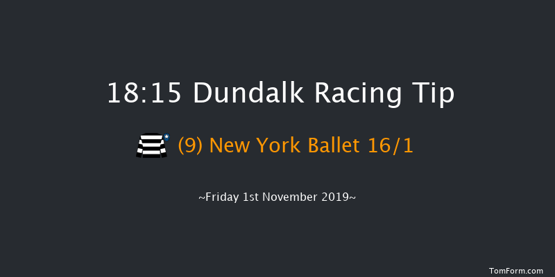 Dundalk 18:15 Maiden 8f Wed 30th Oct 2019