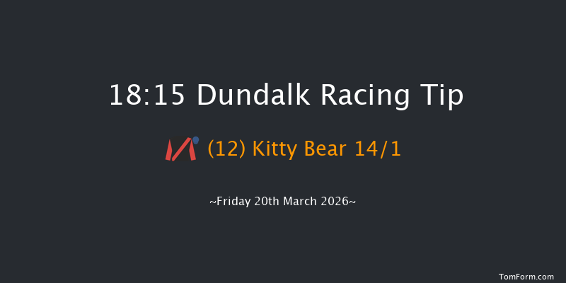Dundalk 18-15 7f Fri 13th Mar 2026