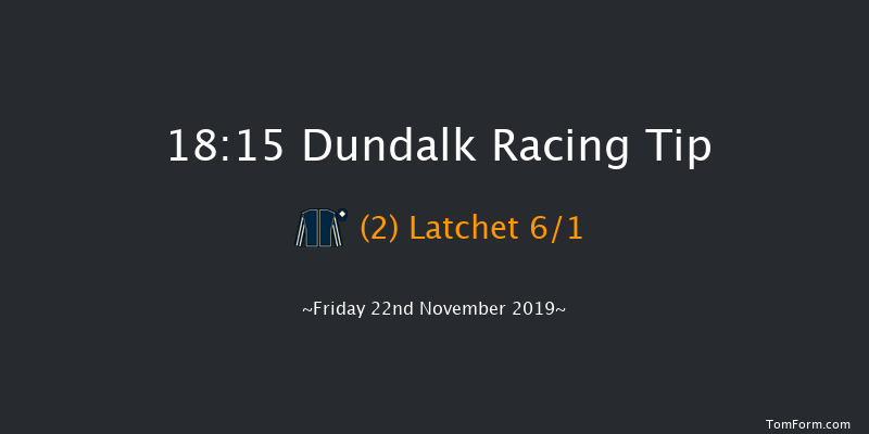 Dundalk 18:15 Handicap 11f Wed 20th Nov 2019