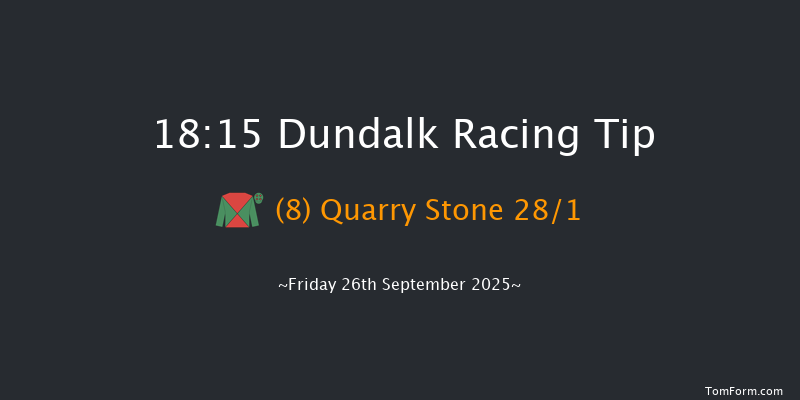 Dundalk 18-15 8f Fri 19th Sep 2025