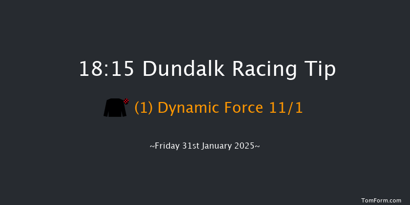 Dundalk  18:15 Handicap 8f Wed 29th Jan 2025