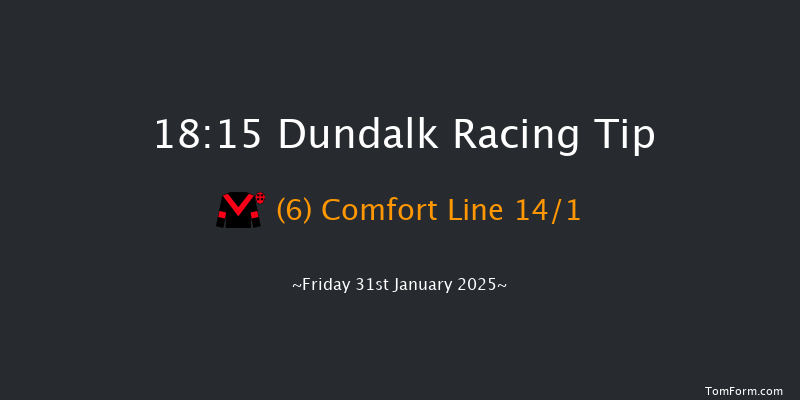 Dundalk  18:15 Handicap 8f Wed 29th Jan 2025