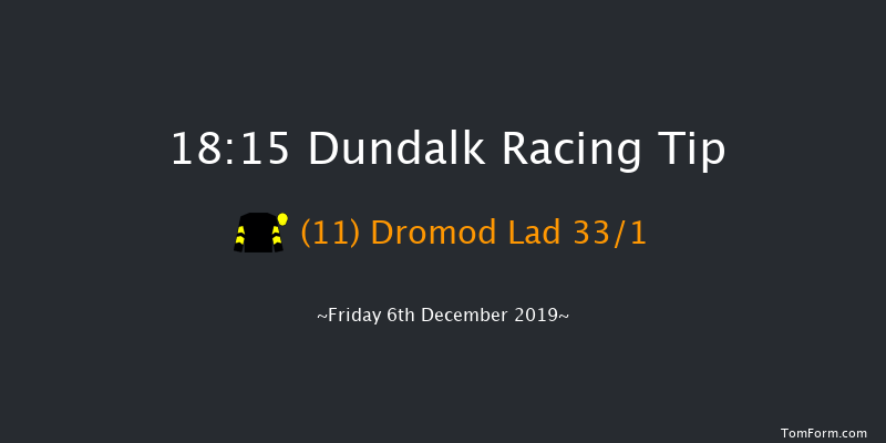 Dundalk 18:15 Handicap 7f Tue 3rd Dec 2019
