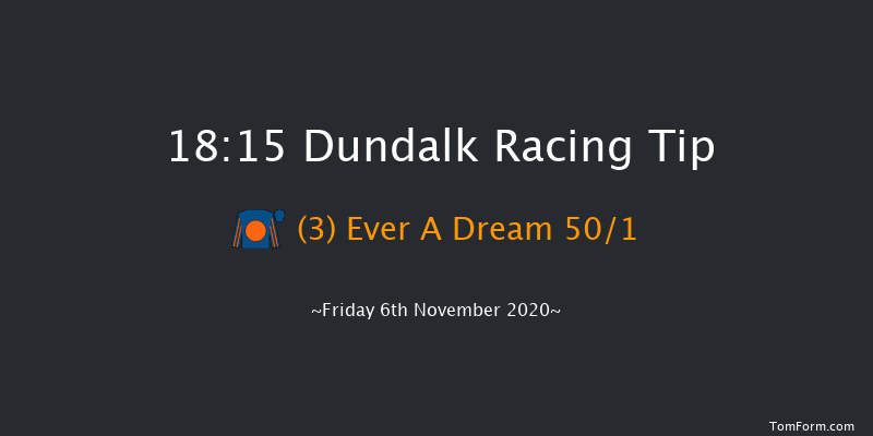 Irish Stallion Farms EBF Fillies Maiden (Plus 10) Dundalk 18:15 Maiden 7f Wed 4th Nov 2020