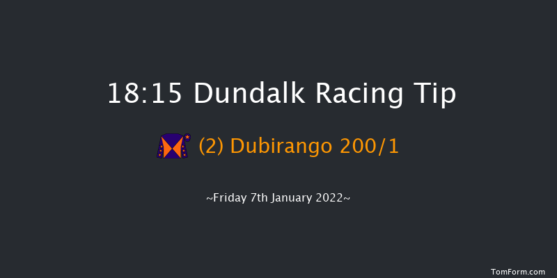 Dundalk 18:15 Maiden 7f Wed 5th Jan 2022