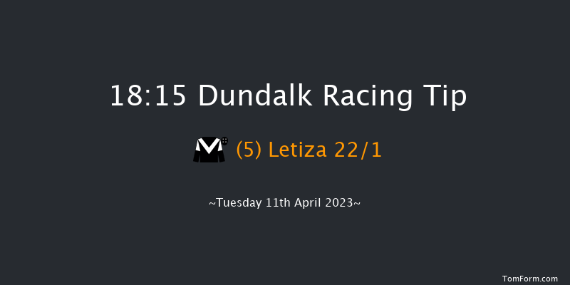 Dundalk 18:15 Maiden 11f Fri 31st Mar 2023