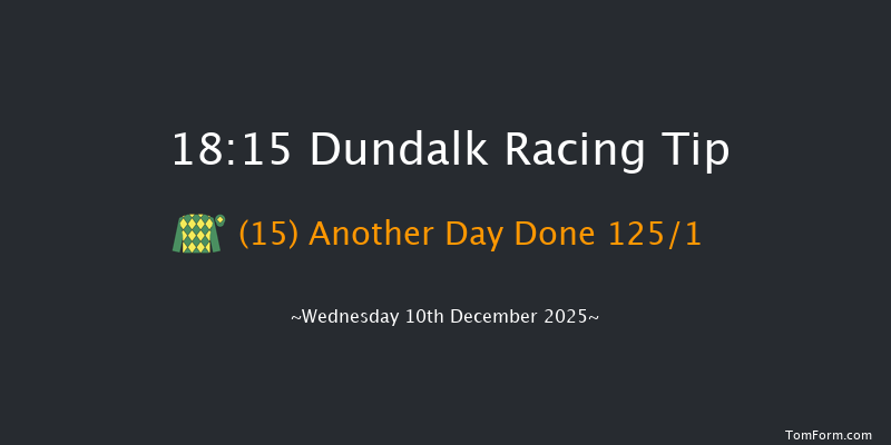Dundalk 18-15 7f Fri 5th Dec 2025