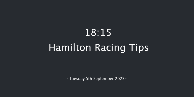 Hamilton 18:15 Handicap (Class 5) 6f Fri 25th Aug 2023