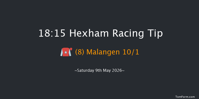 Hexham 18-15 (Class 5) 16f Sat 2nd May 2026