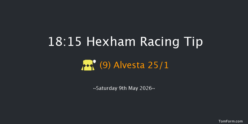 Hexham 18-15 (Class 5) 16f Sat 2nd May 2026