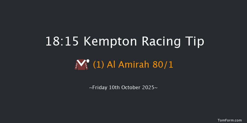 Kempton 18-15 (Class 2) 8f Wed 8th Oct 2025