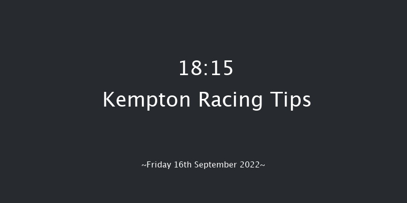 Kempton 18:15 Stakes (Class 5) 6f Mon 12th Sep 2022