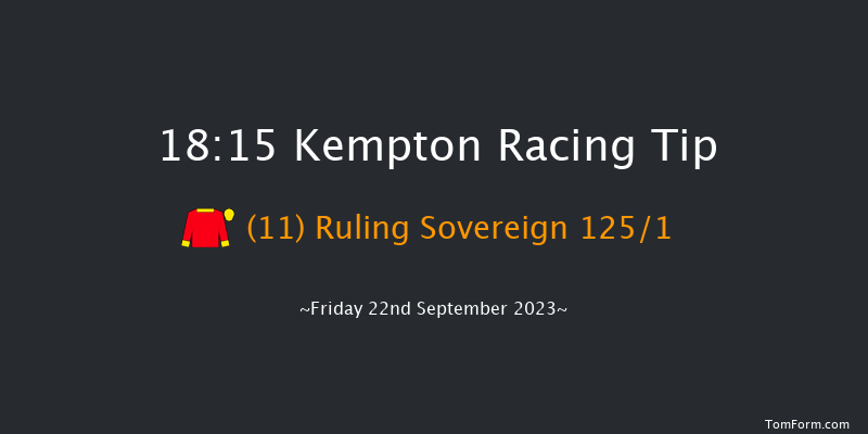 Kempton 18:15 Stakes (Class 2) 6f Mon 18th Sep 2023