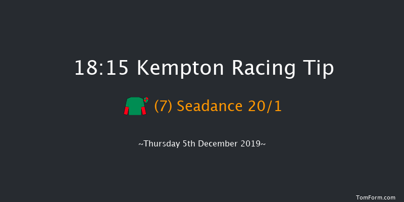 Kempton 18:15 Maiden (Class 5) 8f Wed 4th Dec 2019