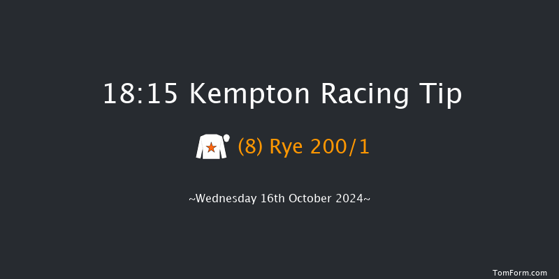 Kempton  18:15 Stakes (Class 2) 7f Mon 14th Oct 2024