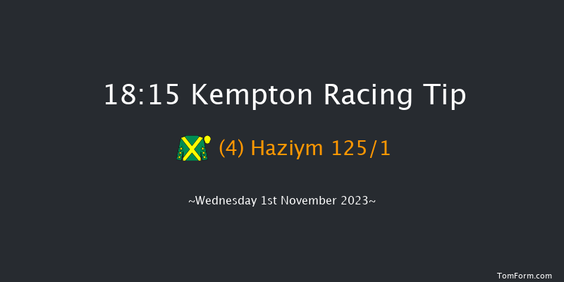 Kempton 18:15 Handicap (Class 3) 7f Wed 25th Oct 2023