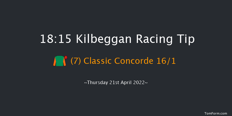 Kilbeggan 18:15 Handicap Hurdle 23f Fri 14th May 2021