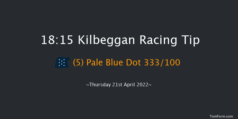 Kilbeggan 18:15 Handicap Hurdle 23f Fri 14th May 2021