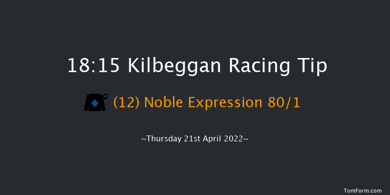 Kilbeggan 18:15 Handicap Hurdle 23f Fri 14th May 2021
