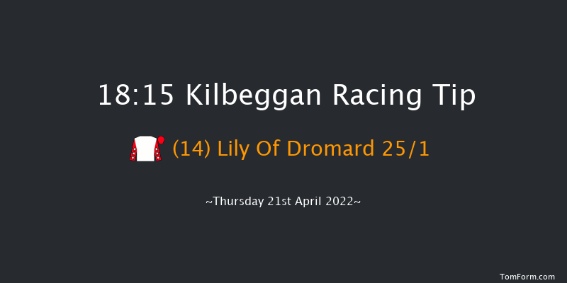 Kilbeggan 18:15 Handicap Hurdle 23f Fri 14th May 2021
