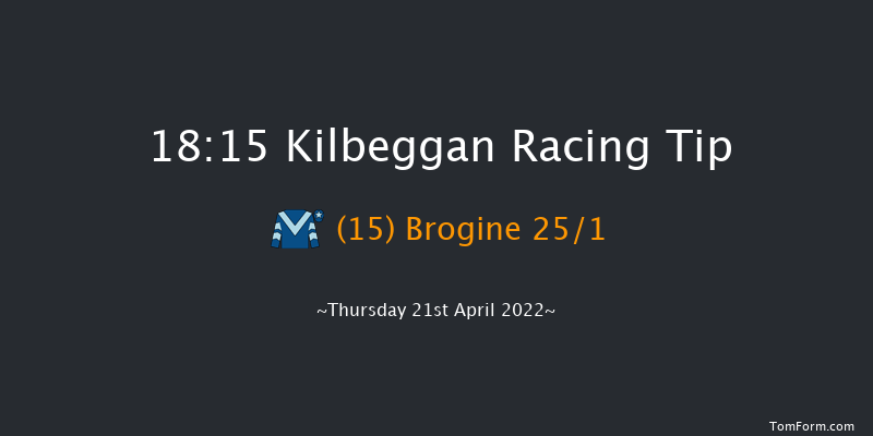 Kilbeggan 18:15 Handicap Hurdle 23f Fri 14th May 2021