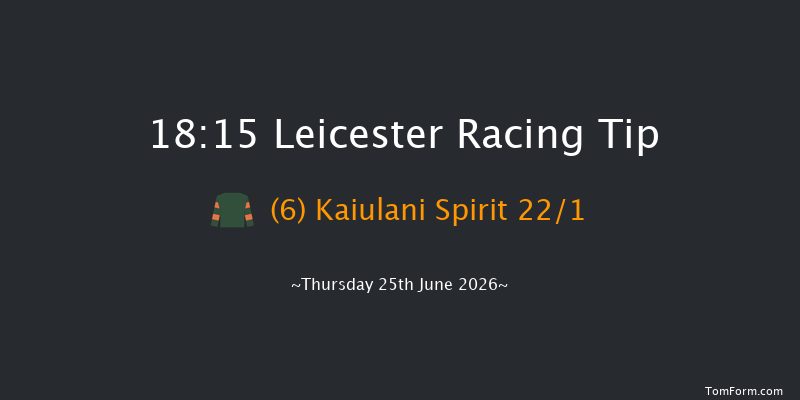 Leicester 18-15 (Class 5) 5f Sat 13th Jun 2026