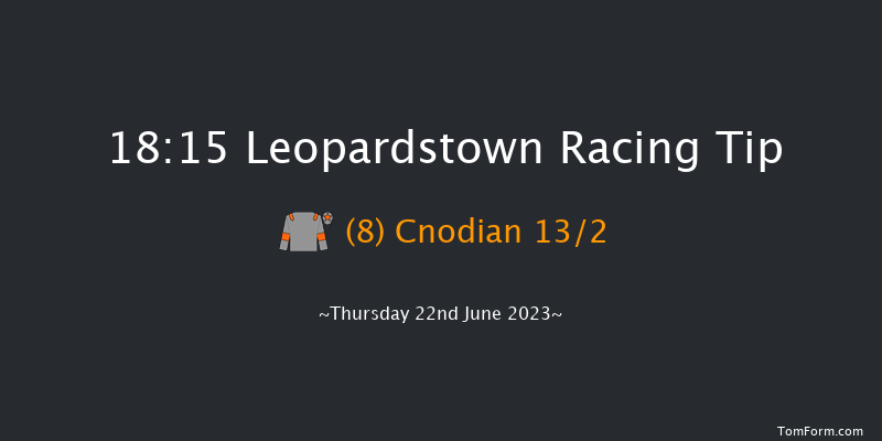Leopardstown 18:15 Handicap 8f Thu 15th Jun 2023