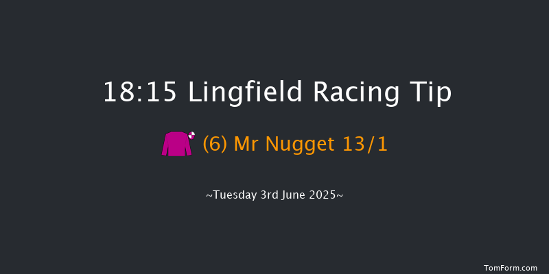 Lingfield 18-15 (Class 5) 12f Sat 31st May 2025