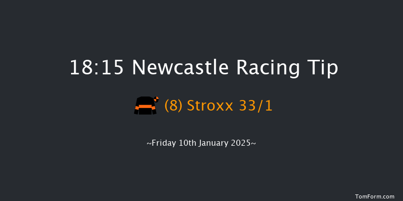 Newcastle  18:15 Handicap (Class 6) 5f Wed 8th Jan 2025