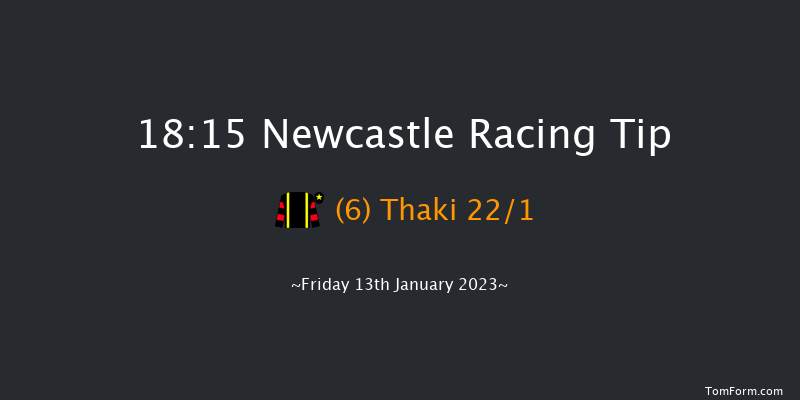 Newcastle 18:15 Handicap (Class 5) 6f Thu 12th Jan 2023