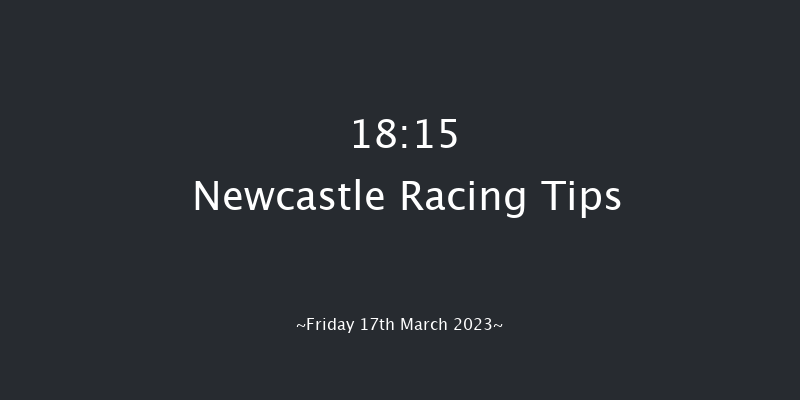 Newcastle 18:15 Maiden (Class 4) 8f Wed 15th Mar 2023
