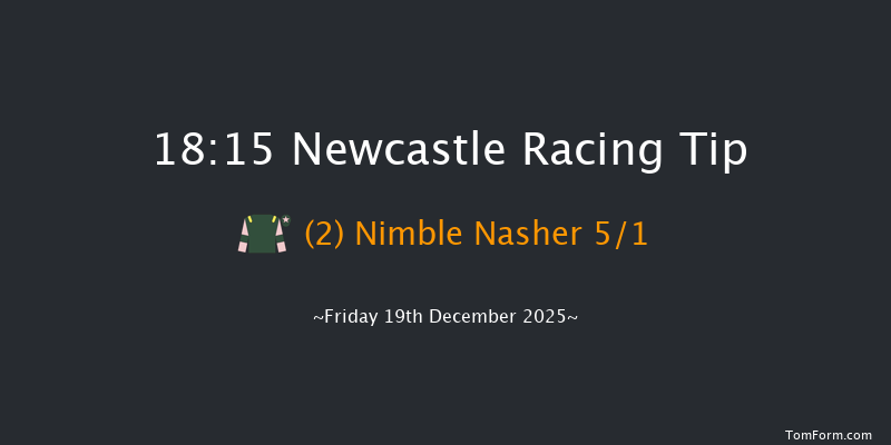 Newcastle 18-15 (Class 6) 7f Tue 16th Dec 2025
