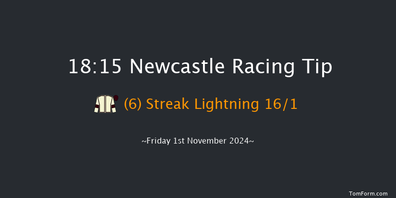 Newcastle  18:15 Handicap (Class 4) 7f Thu 31st Oct 2024