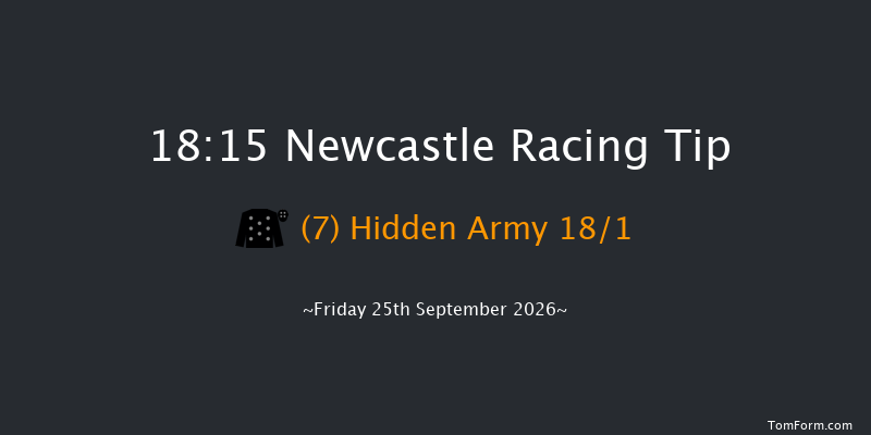 Newcastle 18-15 (Class 4) 7f Sat 19th Sep 2026