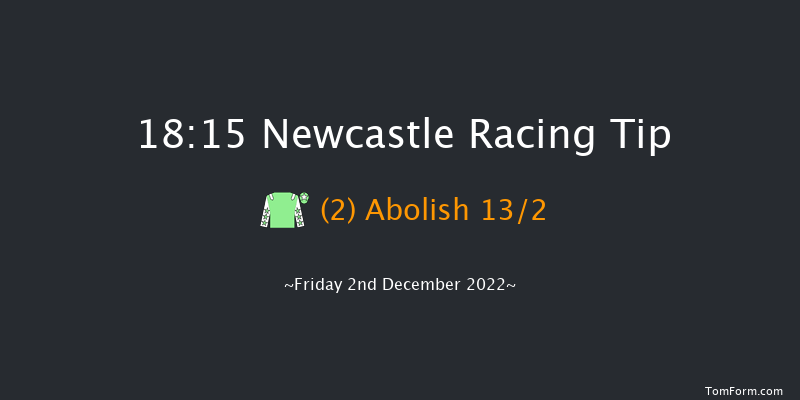 Newcastle 18:15 Handicap (Class 3) 6f Sat 26th Nov 2022