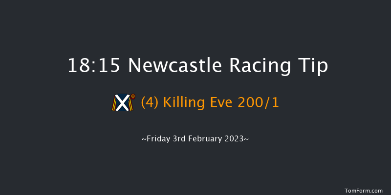 Newcastle 18:15 Stakes (Class 3) 8f Tue 31st Jan 2023