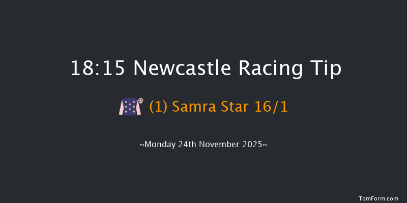 Newcastle 18-15 (Class 5) 8f Sat 22nd Nov 2025