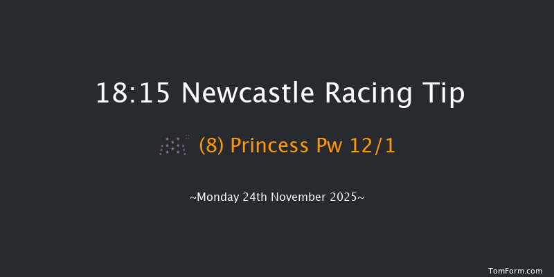 Newcastle 18-15 (Class 5) 8f Sat 22nd Nov 2025