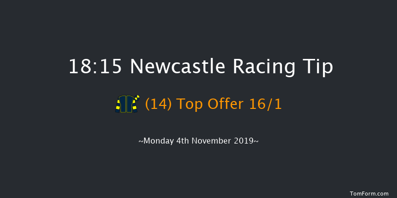 Newcastle 18:15 Handicap (Class 6) 8f Fri 1st Nov 2019