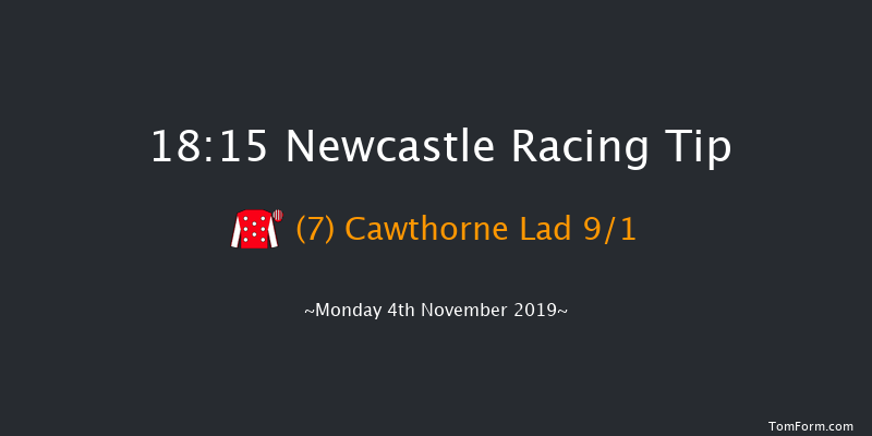 Newcastle 18:15 Handicap (Class 6) 8f Fri 1st Nov 2019