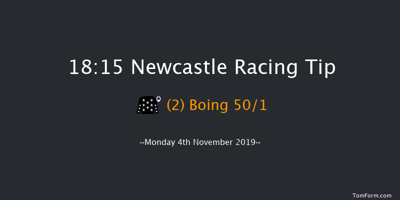 Newcastle 18:15 Handicap (Class 6) 8f Fri 1st Nov 2019