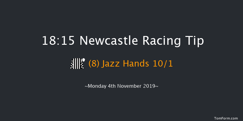 Newcastle 18:15 Handicap (Class 6) 8f Fri 1st Nov 2019
